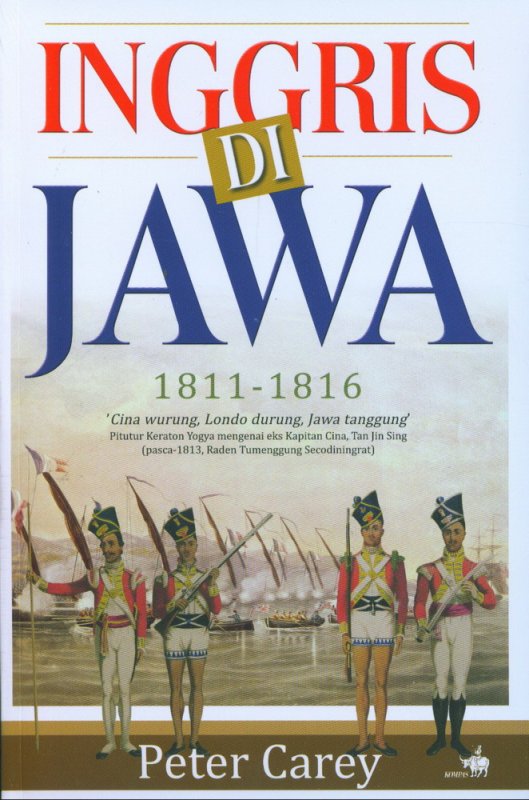 Cover INGGRIS DI JAWA (1811 - 1816 ) :  Babad Panular - Kisah Serangan Inggris Di Yogjakarta / PETER CAREY