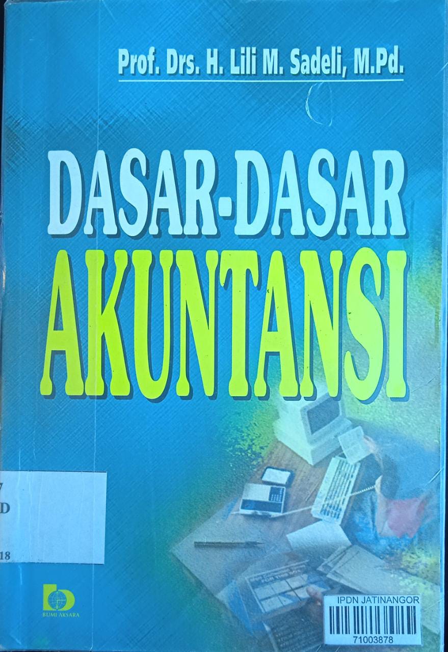 Cover DASAR-DASAR AKUNTANSI / Prof. Drs. H. LILI M. SADELI, M.Pd.