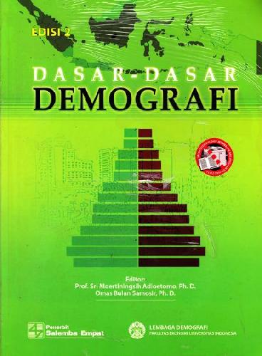 Cover DASAR-DASAR DEMOGRAFI ' / SRI MOERTININGSIH ADIOETOMO ( Editor )