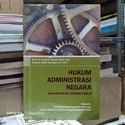 Cover HUKUM ADMNISTRASI NEGARA DAN KEBIJAKAN LAYANAN PUBLIK :  DILAMPIRI UNDANG-UNDANG REPUBLIK INDONESIA NOMOR 25 TAHUN 2009 TENTANG PELAYANAN PUBLIK / DR. Ir. H. JUNIARSO RIDWAN,M.Si., MH.