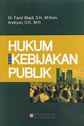 Cover HUKUM DAN KEBIJAKAN PUBLIK / DR. FARID WADJI,SH.,M.HUM