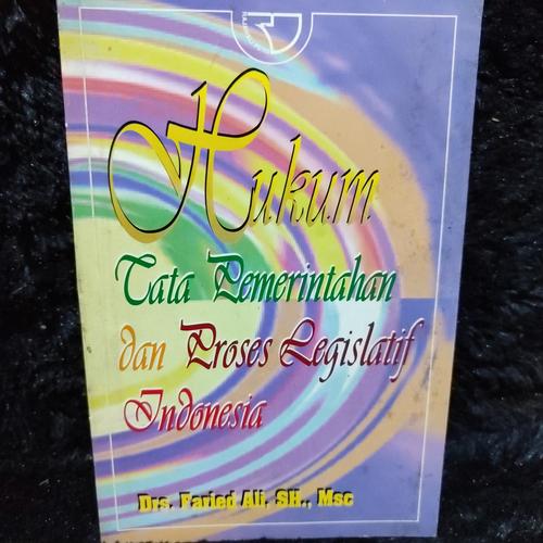 Cover HUKUM TATA PEMERINTAHAN DAN PROSES REGISLATIF INDONESIA / DRS. FARIED, SH.,MSc