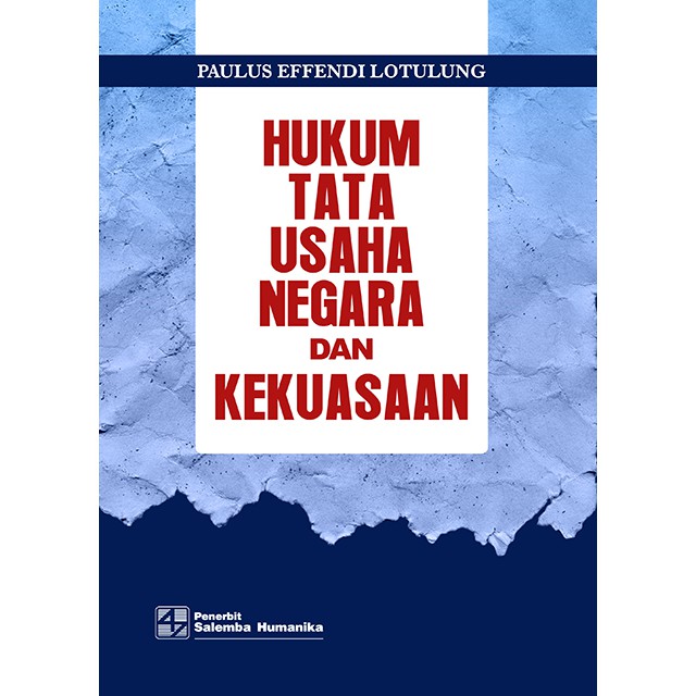 Cover HUKUM TATA USAHA NEGARA DAN KEKUASAAN / PAULUS EFFENDI LOTULUNG