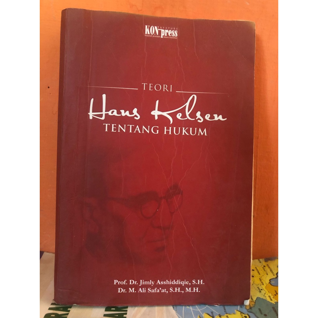 Cover TEORI HAUS KELSEN TENTANG HUKUM / PROF. DR. JIMLY ASSHIDDIQIE,SH
