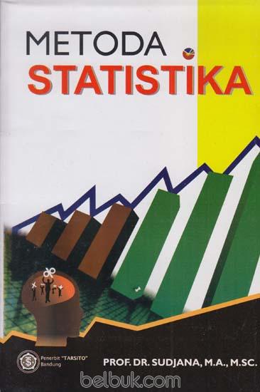 Cover METODA STATISTIKA / PROF. DR. SUDJANA, M.A., M.SC.