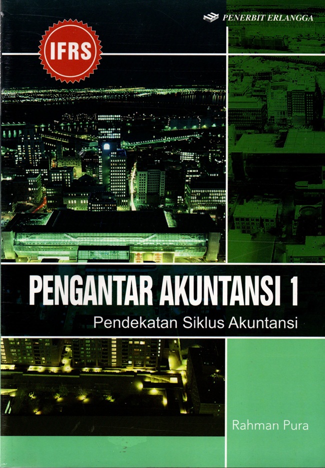 Cover PENGANTAR AKUNTANSI 1 :  Pendekatan Siklus Akuntansi / RAHMAN PURBA