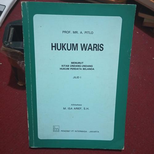 Cover HUKUM WARIS :  MENURUT KITAB UNDANG-UNDANG HUKUM PERDATA BELANDA / PROF. MR.A. PITLO