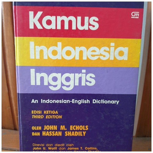 Cover KAMUS INDONESIA INGGRIS  ' :  An. Indonesia-English Dictionary / JOHN M. ECHOLS