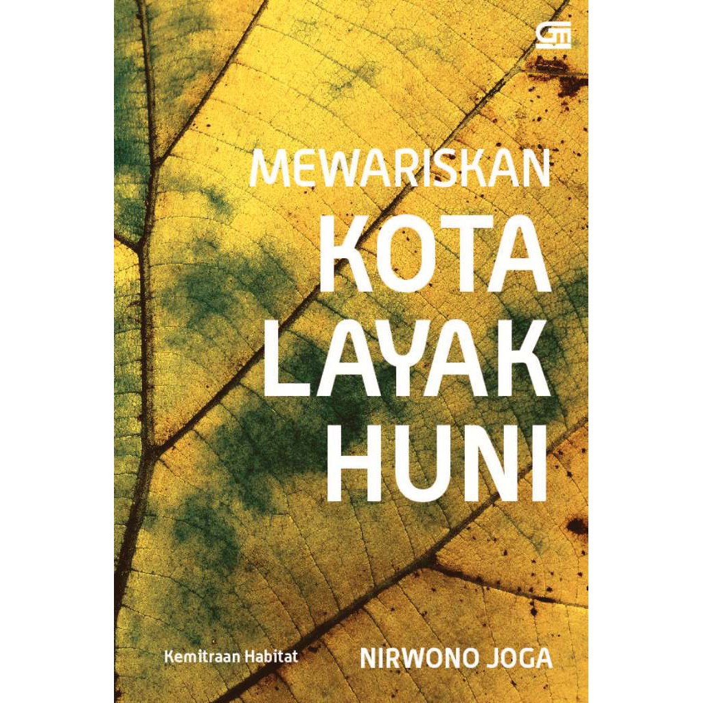 Cover MEWARISKAN KOTA LAYAK HUNI / NIRWONO JOGA
