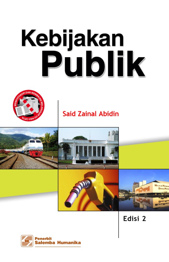 Cover KEBIJAKAN PUBLIK  ' / SAID ZAINAL ABIDIN