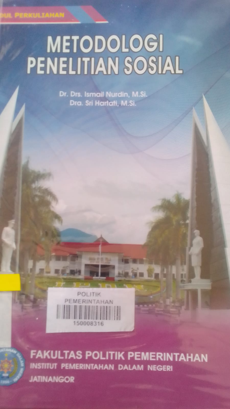 Cover METODOLOGI PENELITIAN SOSIAL :  - / PROF.Dr.Drs. ISMAIL NURDIN,M.Si