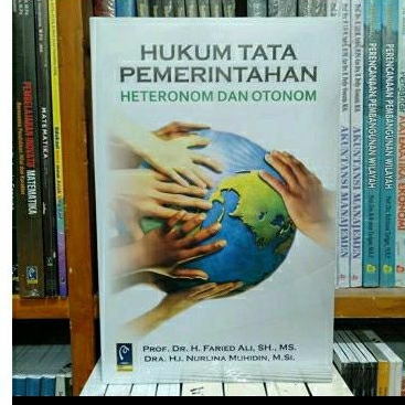 Cover HUKUM TATA PEMERINTAHAN HETERONOM DAN OTONOMI / PROF/ DR. H. FARIED ALI ,SH, MS