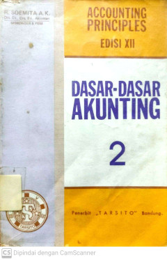 Cover DASAR-DASAR AKUNTING 2 :  ACCOUNTING PRINCIPLES EDISI XII / SOEMITA ADIKOESOEMA