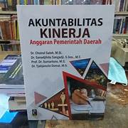Cover AKUNTABILITAS KINERJA ANGGARAN PEMERINTAHAN DAERAH / DR. CHOIRUL SALEH,M.Si