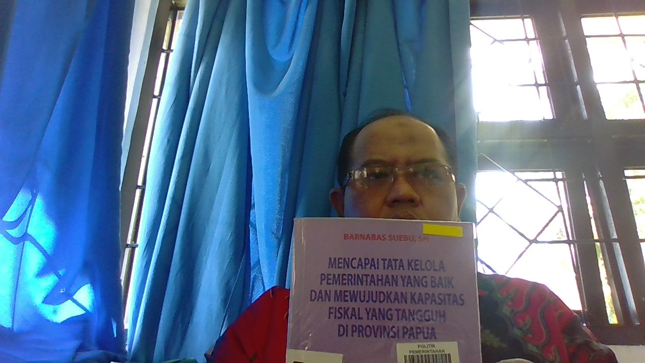 Cover MENCAPAI TATA KELOLA PEMERINTAHAN YANG BAIK DAN MEWUJUDKAN KAPASITAS FISKAL YANG TANGGUH DI PROVINSI PAPUA / BARNABAS SUEBU,SH