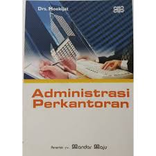 Cover ADMINISTRASI PERKANTORAN  " / Drs. MOEKIJAT
