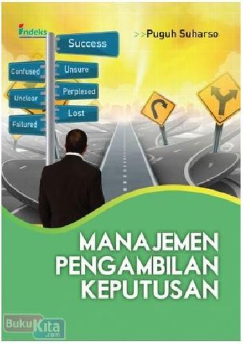 Cover MANAJEMEN PENGAMBILAN KEPUTUSAN / PUGUH SUHARSO