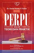 Cover PERPU DALAM TEORI DAN PRAKTEK / DR. DANIEL YUSMIC P. FoEkh