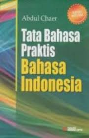Cover TATA BAHASA PRAKTIS BAHASA INDONESIA / ABDUL CHAER
