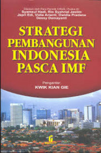 Cover STRATEGI PEMBANGUNAN INDONESIA PASCA  IMF / SYAMSUL HADI