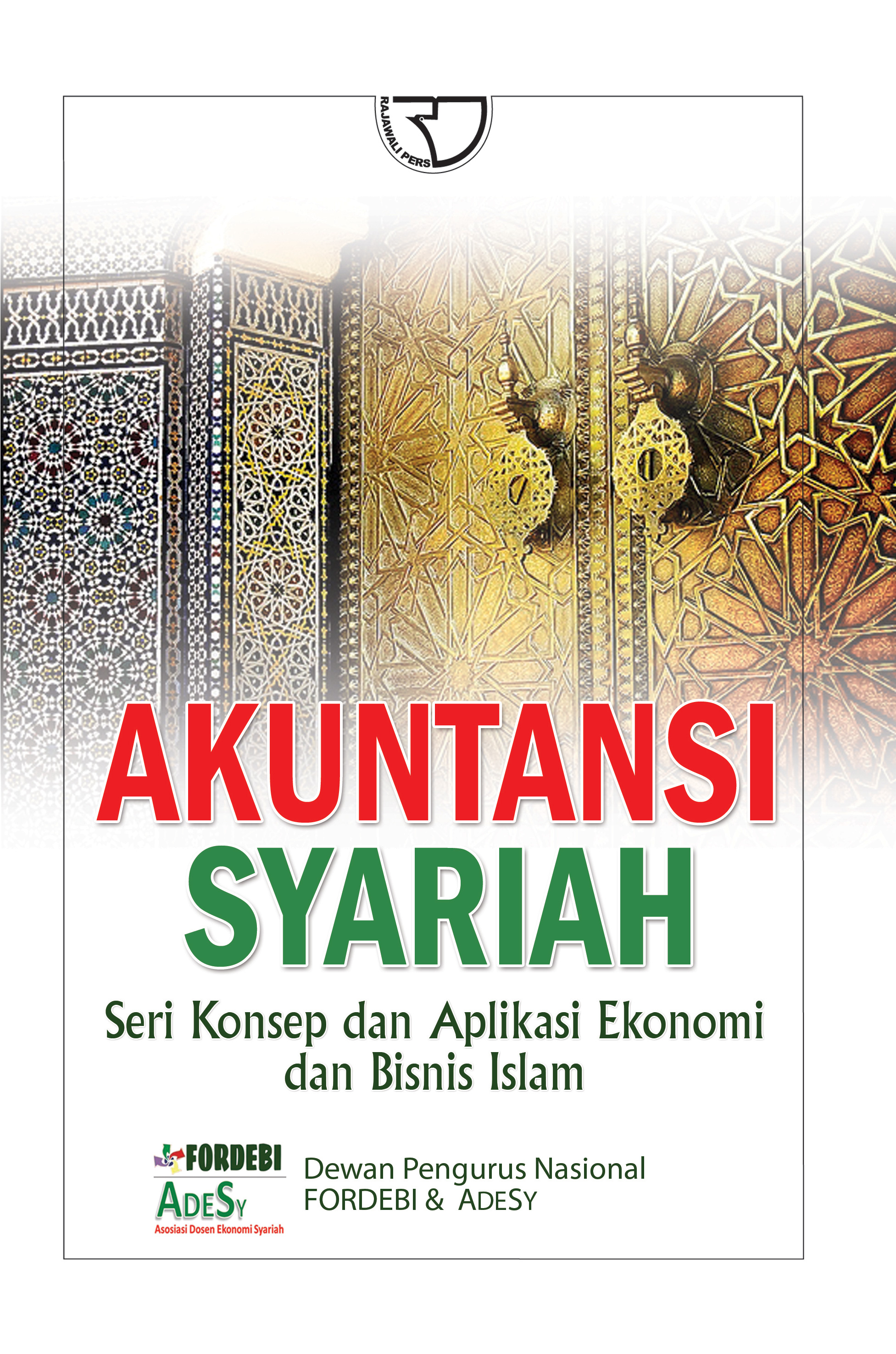 Cover AKUNTANSI SYARIAH :  Seri Konsep dan Aplikasi Ekonomi dan Bisnis Islam / FORDEBI