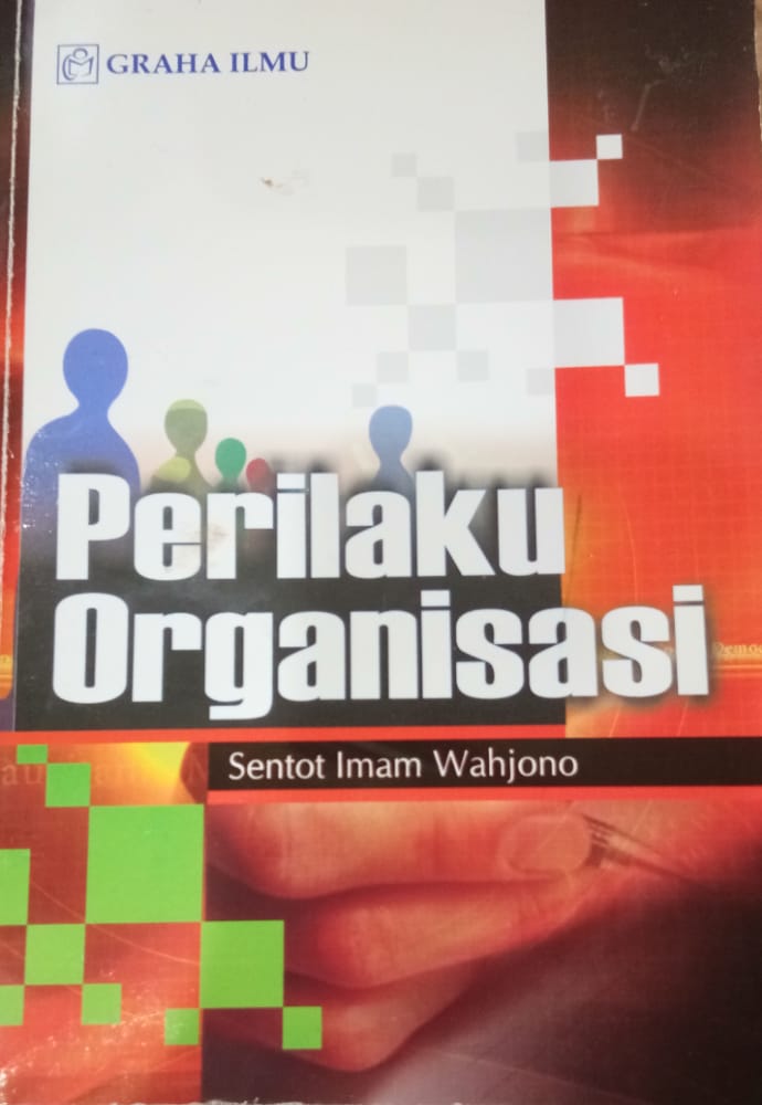 Cover PERILAKU ORGANISASI / SENTOT IMAM WAHJONO
