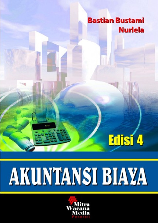 Cover AKUNTANSI BIAYA / BASTIAN BUSTAMI
