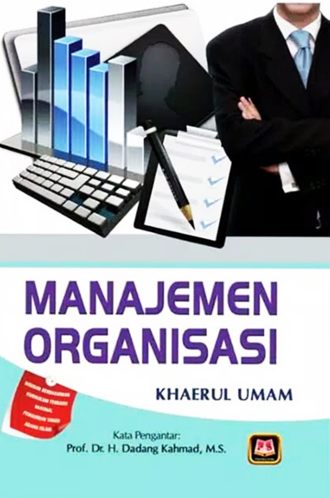 Cover MANAJEMEN ORGANISASI ' / Khaerul Umam, M.Si., M.Ag