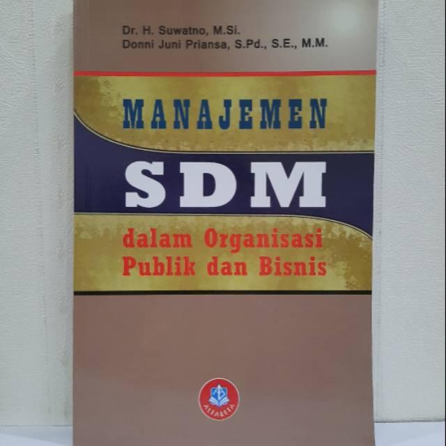 Cover MANAJEMEN SDM :  DALAM ORGANISASI DAN BISNIS / Prof. Dr. H. SUWATNO, M.Si