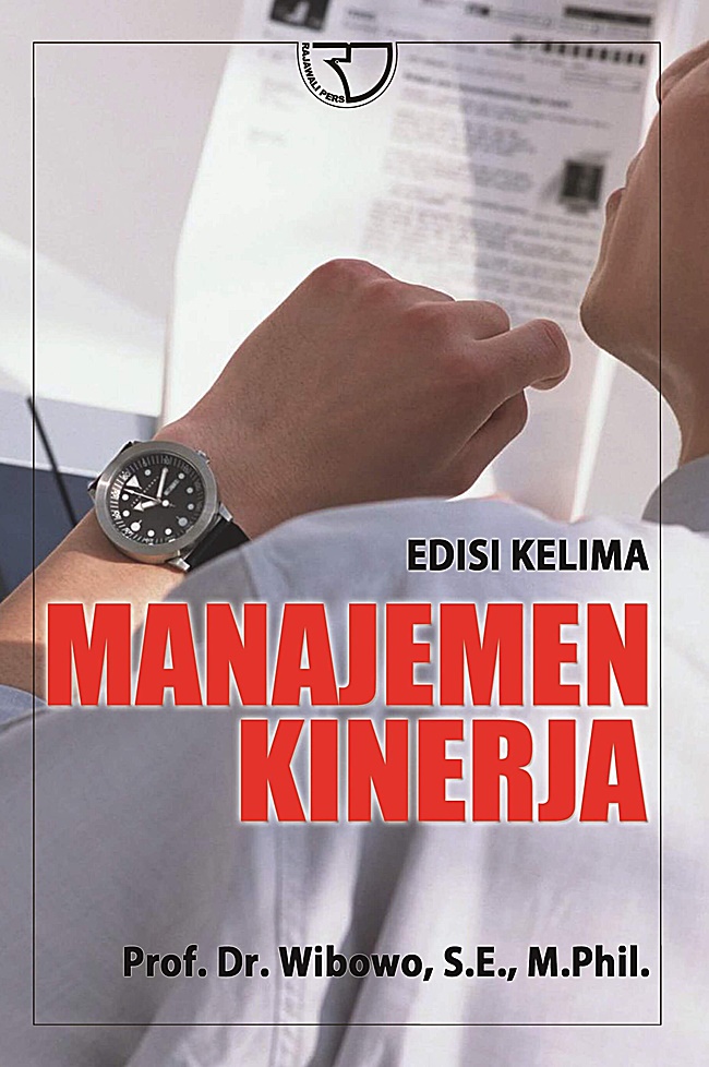 Cover MANAJEMEN  KINERJA / Prof. Dr. WIBOWO, S.E,. M.Phil
