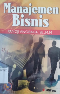 Cover MANAJEMEN BISNIS / PANDJI ANORAGA, SE.,MM