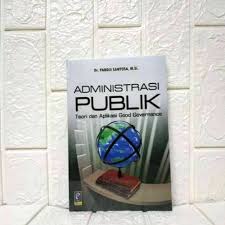 Cover ADMINISTRASI  PUBLIK :  Teori dan Aplikasi Good Governance / Dr. PANDJI SANTOSA, M.Si.