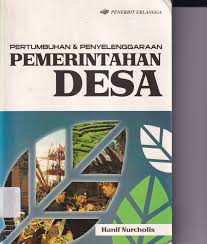Cover PERTUMBUHAN DAN PENYELENGGARAAN PEMERINTAHAN  DESA / HANIF NURCHOLIS