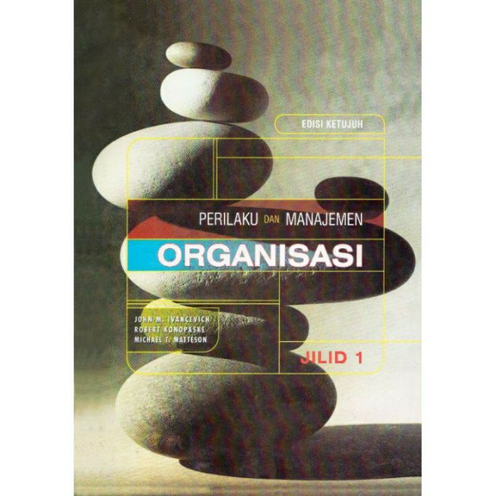 Cover PERILAKU DAN MANAJEMEN ORGANISASI / JOHN M. IVANCEVICH