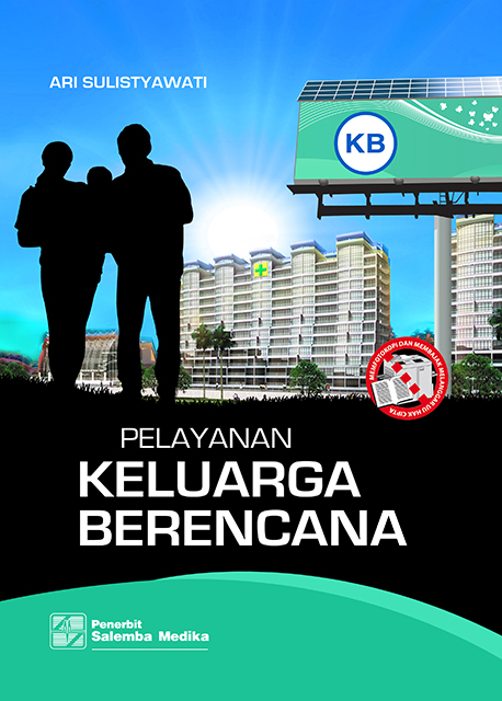 Cover PELAYANAN KELUARGA BERENCANA  ' / Ari Sulistyawati