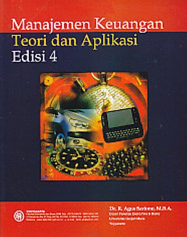 Cover MANAJEMEN KEUANGAN  TEORI DAN APLIKASIH / Drs. R. AGUS SARTONO, M.B.A.
