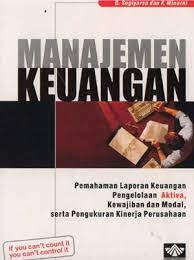 Cover MANAJEMEN KEUANGAN :  PEMAHAMAN LAPORAN KEUANGAN PENGELOLA AKTIVA, KEWAJIBAN DAN MODAL, SERTA PENGUKURAN KINERJA PERUSAHAAN / G.SUGIYARSO