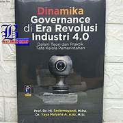 Cover DINAMIKA GOVERNENCE DI ERTA REVOLUSI INDUSTRI 4.0 :  DALAM TEORI DAN PRAKTEK TATA KELOLA PEMERINTAHAN / PROF. DR. SEDARMAYANTI, M.Pd.