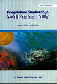 Cover PENGELOLAAN SUMBERDAYA PERIKANAN LAUT / JOHANES WIDODO