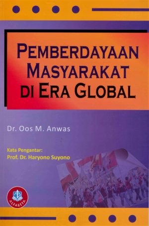 Cover PEMBERDAYAAN MASYARAKAT DI ERA GLOBAL  ' / Dr.OOS M.ANWAR