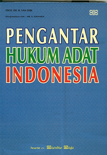 Cover PENGANTAR HUKUM ADAT INDONESIA  ' / PROF. DR. R. VAN DIJK