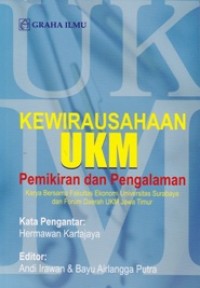 Cover KEWIRAUSAHAAN UKM PEMIKIRAN DAN PENGALAMAN  ' :  KARYA BERSAMA FAKULTAS EKONOMI UNIVERSITAS SURABAYA DAN FORUM UKM JAWA TIMUR / ANDI IRAWAN