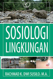 Cover SOSIOLOGI LINGKUNGAN  ' / RACHMAD K. DWI SUSILO
