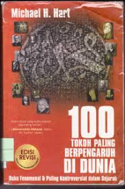Cover 100 TOKOH PALING BERPENGARUH DI DUNIA :  Buku Fenomenal & Paling Kontroversial dalam Sejarah / MICHAEL  H. HART