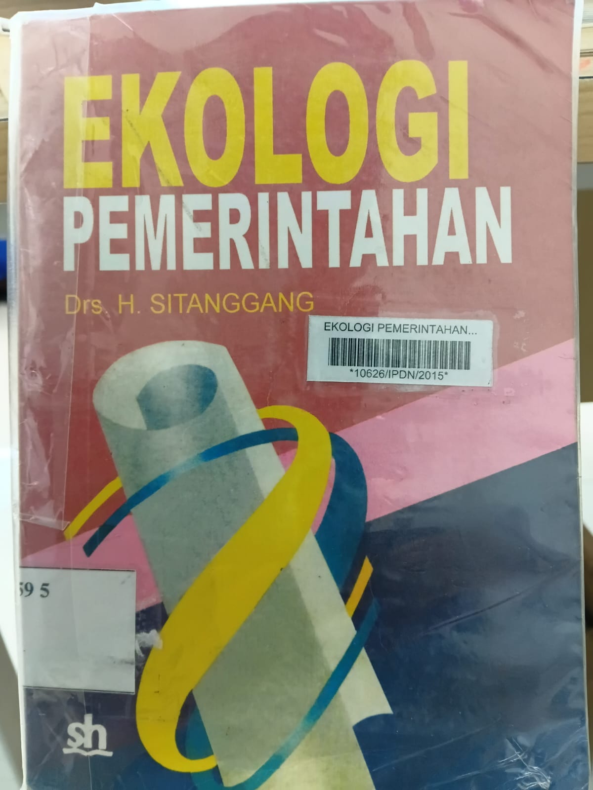 Cover EKOLOGI PEMERINTAHAN . :  . / Drs. H. SITANGGANG