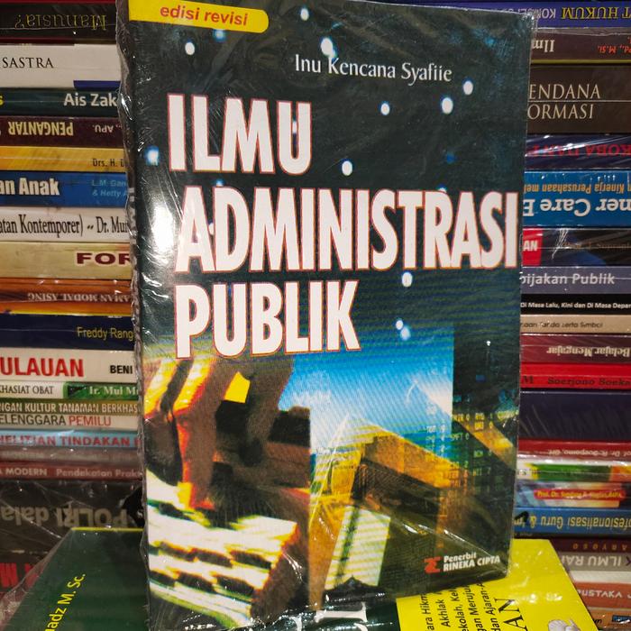 Cover ILMU ADMNISTRASI PUBLIK / INU KENCANA SYAFIIE