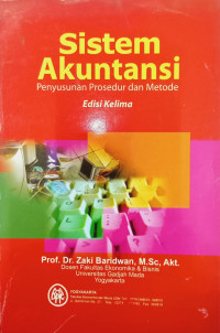 Cover SISTEM AKUNTANSI :  penyusunan prosedur dan metode / Prof. Dr. ZAKI BARIDWAN, M. Sc, Akt.