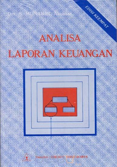 Cover ANALISIS  LAPORAN KEUANGAN / Drs. S. MUNAWIR, Akutan.