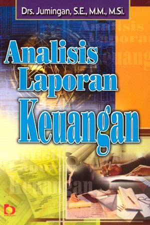 Cover ANALISIS  LAPORAN KEUANGAN / Drs. JUMINGAN, S.E.,M.M., M.Si