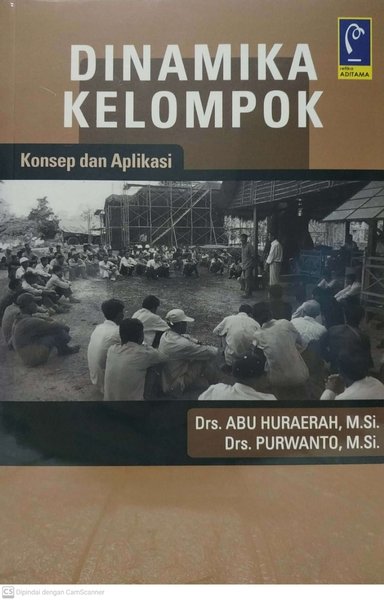 Cover DINAMIKA KELOMPOK :  Konsep dan Aplikasi / Drs. ABU HURAERAH,M.Si